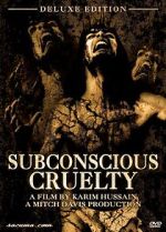 Watch Subconscious Cruelty Zmovies