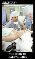 Watch Seizure: The Story of Kathy Morris Zmovies
