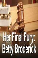 Watch Her Final Fury: Betty Broderick, the Last Chapter Zmovies