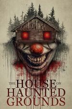 Watch The House on Haunted Grounds Zmovies