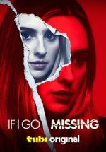 Watch If I Go Missing Zmovies