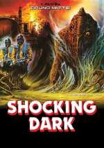 Watch Shocking Dark Zmovies