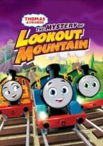 Watch Thomas & Friends: All Engines Go - The Mystery of Lookout Mountain Zmovies