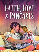 Watch Faith, Love & Pancakes Zmovies