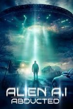 Watch Alien AI: Abducted Zmovies