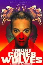 Watch At Night Comes Wolves Zmovies