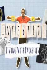 Watch Infested! Living with Parasites Zmovies
