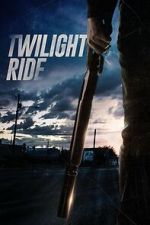 Watch Twilight Ride Zmovies