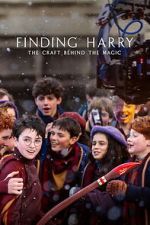 Watch Finding Harry: The Craft Behind the Magic Zmovies