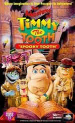 Watch The Adventures of Timmy the Tooth: Spooky Tooth Zmovies