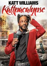 Watch Katt Williams: Kattpacalypse Zmovies