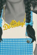 Watch It\'s Dorothy! Zmovies