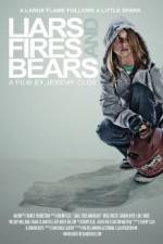 Watch Liars, Fires and Bears Zmovies