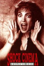 Watch Shock Cinema: Volume One Zmovies