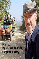 Watch Burma, My Father and the Forgotten Army Zmovies