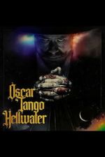 Watch Oscar Tango Hellwater Zmovies