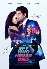 Watch The Spy Who Never Dies Zmovies