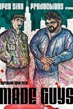 Watch Made Guys Zmovies