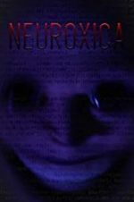 Watch Neuroxica Zmovies