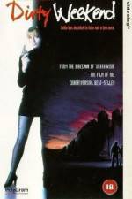Watch Dirty Weekend Zmovies