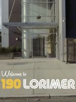 Watch Welcome to 190 Lorimer Zmovies