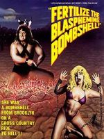 Watch Fertilize the Blaspheming Bombshell Zmovies