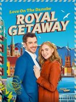 Watch Love on The Danube Royal Getaway Zmovies