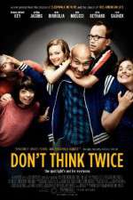 Watch Dont Think Twice Zmovies