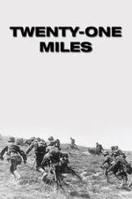 Watch Twenty-One Miles Zmovies