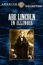 Watch Abe Lincoln in Illinois Zmovies
