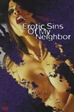 Watch Erotic Sins of My Neighbor Zmovies