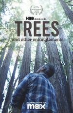 Watch Trees, and Other Entanglements Zmovies