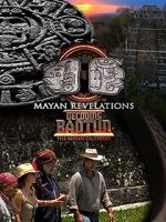 Watch Mayan Revelations: Decoding Baqtun Zmovies