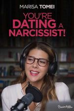 Watch You\'re Dating a Narcissist! Zmovies