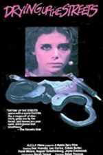 Watch Drying Up the Streets Zmovies
