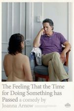 Watch The Feeling That the Time for Doing Something Has Passed Zmovies