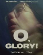Watch O, Glory! (Short 2022) Zmovies