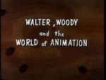 Watch Walter, Woody and the World of Animation (Short 1982) Zmovies