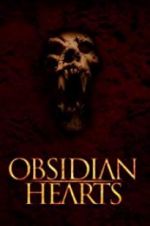 Watch Obsidian Hearts Zmovies