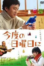 Watch Kondo no nichiyobi ni Zmovies