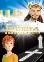Watch Mystery of the Kingdom of God Zmovies