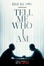 Watch Tell Me Who I Am Zmovies