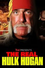 Watch TMZ Presents: The Real Hulk Hogan (TV Special 2025) Zmovies