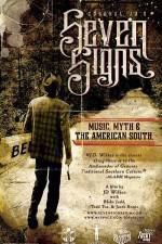 Watch Seven Signs Music Myth & the American South Zmovies
