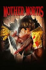 Watch Mother Mortis Zmovies