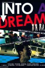Watch Into a Dream Zmovies