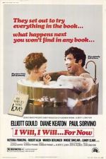 Watch I Will... I Will... For Now Zmovies