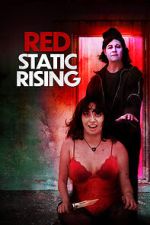 Watch Red Static Rising Zmovies