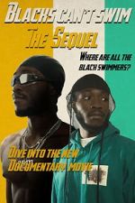 Watch Blacks Can\'t Swim: The Sequel Zmovies