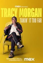 Watch Tracy Morgan: Takin\' It Too Far (TV Special 2023) Zmovies